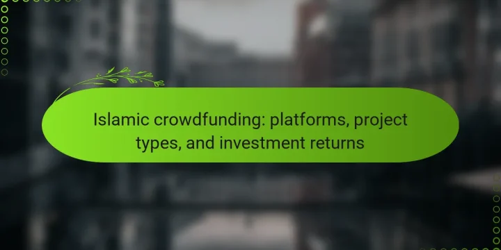 Islamic crowdfunding: platforms, project types, and investment returns
