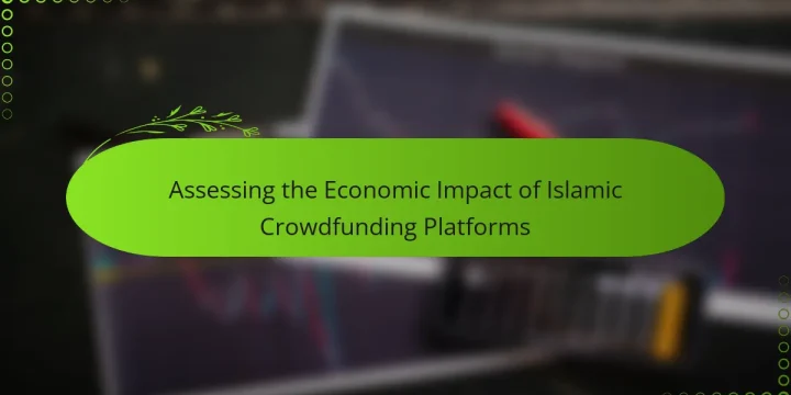 Assessing the Economic Impact of Islamic Crowdfunding Platforms