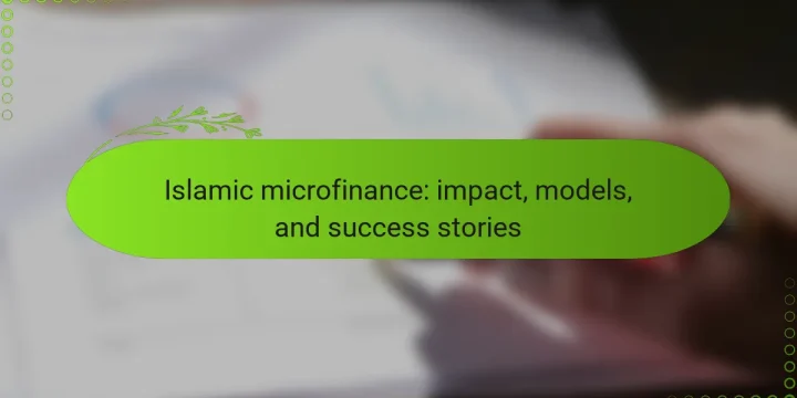 Islamic microfinance: impact, models, and success stories