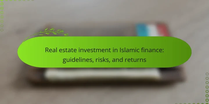 Real estate investment in Islamic finance: guidelines, risks, and returns