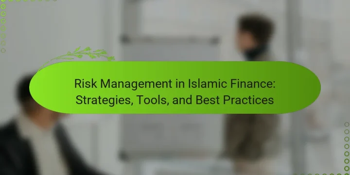 Risk Management in Islamic Finance: Strategies, Tools, and Best Practices