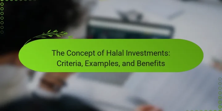 The Concept of Halal Investments: Criteria, Examples, and Benefits
