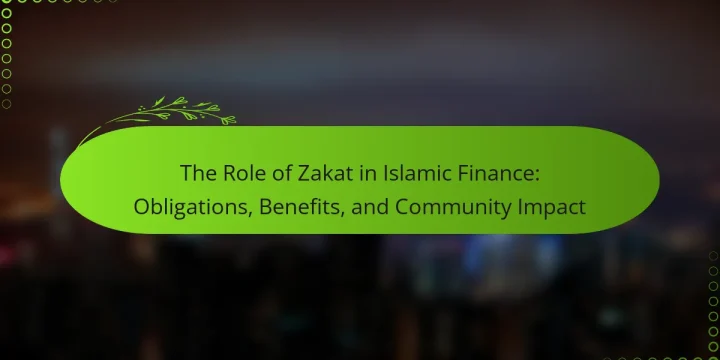 The Role of Zakat in Islamic Finance: Obligations, Benefits, and Community Impact