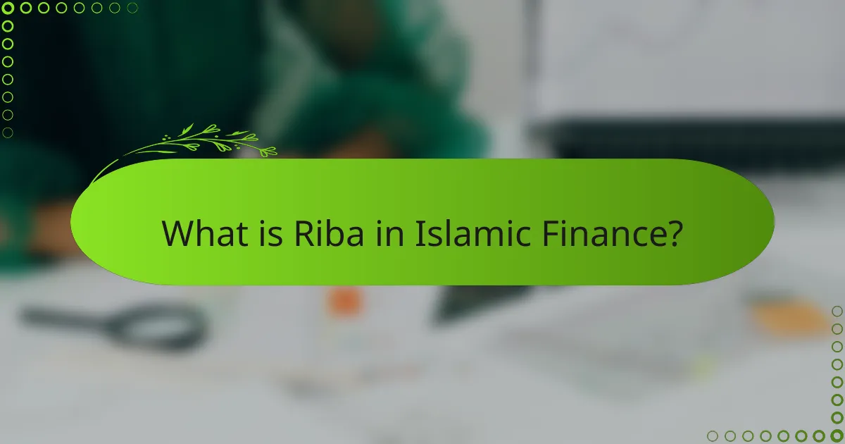 What is Riba in Islamic Finance?