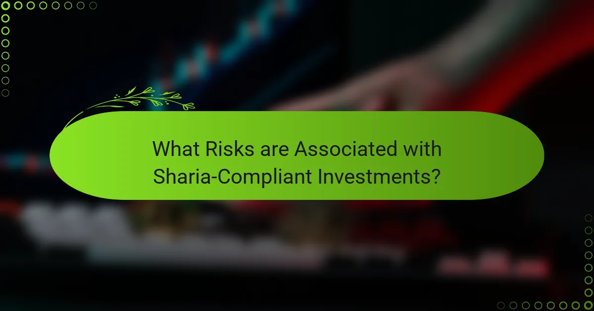 What Risks are Associated with Sharia-Compliant Investments?